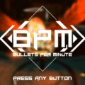 BPM 불렛 퍼 미닛